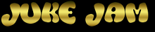 JUKE-JAM